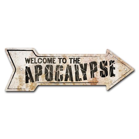 SIGNMISSION Welcome To The Apocalypse Arrow Sign Funny Home Decor 18in Wide P-ARROW-999548